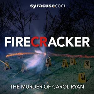 Firecracker: The Murder of Carol Ryan by syracuse.com