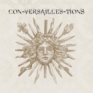 Con-Versailles-Tions by CowHouse Films