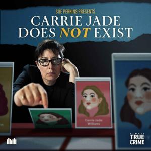 Carrie Jade Does Not Exist by Always True Crime