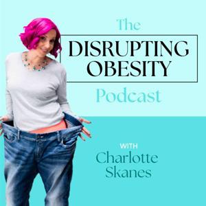 Disrupting Obesity by Charlotte Skanes