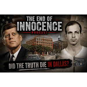 The End of Innocence - The Assassination of John F. Kennedy by John Young