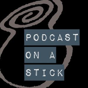 Podcast on a Stick: A Jars of Clay Fan Podcast by Mike Harvat & Bobby Shaw