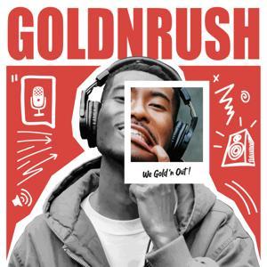 GOLDNRUSH PODCAST by Isaac Y. Takeu