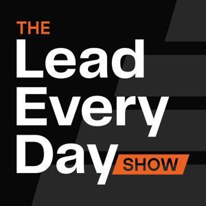 The Lead Every Day Show by Randy Gravitt and Mark Miller