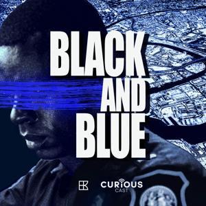 Black and Blue: Behind the Badge by Blanchard House/Curiouscast