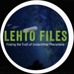 Lehto Files - Investigating UAPs by Chris Lehto