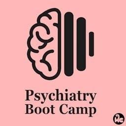 Psychiatry Boot Camp by Mark Mullen, MD