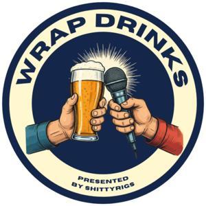 WRAP DRINKS by ShittyRigs
