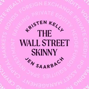The Wall Street Skinny by Kristen and Jen