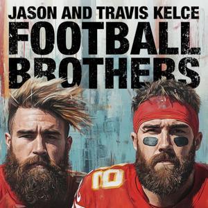 Jason and Travis Kelce-Football Brothers by Inception Point Ai