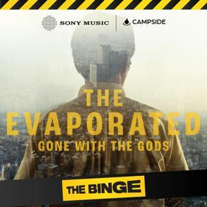 Evaporated: Gone with the Gods by Campside Media / Sony Music Entertainment
