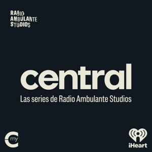 Central by My Cultura and iHeartPodcasts