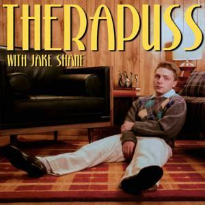Therapuss with Jake Shane by Jake Shane