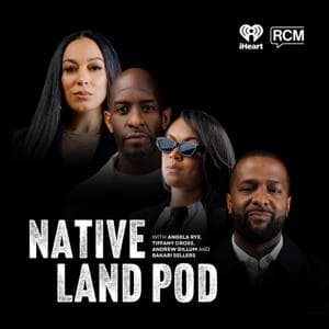 Native Land Pod by iHeartPodcasts and Reasoned Choice