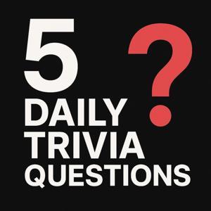 5 Daily Trivia Questions -  five ways to test your knowledge by Caloroga Shark Media /5 Daily Trivia Questions