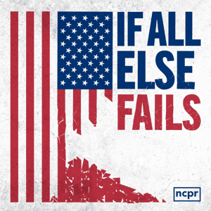 If All Else Fails by NCPR: North Country Public Radio
