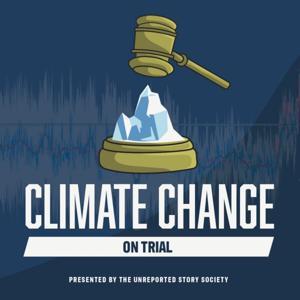 Climate Change on Trial by Unreported Story Society
