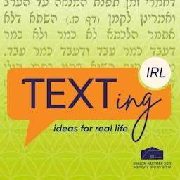 TEXTing by Shalom Hartman Institute