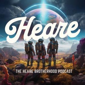 The Heare Brotherhood Podcast by Heare Co.
