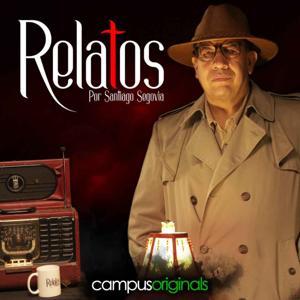 Relatos por Santiago Segovia by Campus Originals
