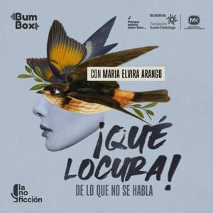 ¡Qué locura! by Bumbox y La No Ficción