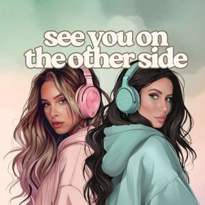 See You On The Other Side by Leah & Christine