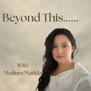 Beyond This..... by Medium Matilda