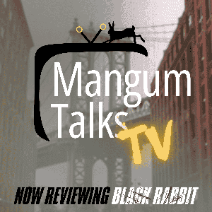 Mangum Talks TV: Now Reviewing “Black Rabbit” by Mangum Talks