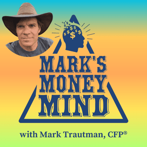 Mark's Money Mind by Mark Trautman