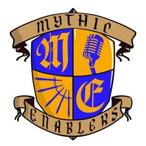 Mythic Enablers Podcast by Mythic Enablers