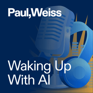 Paul, Weiss Waking Up With AI by Paul, Weiss