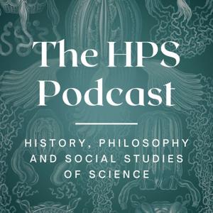The HPS Podcast - Conversations from History, Philosophy and Social Studies of Science by HPSUniMelb.org