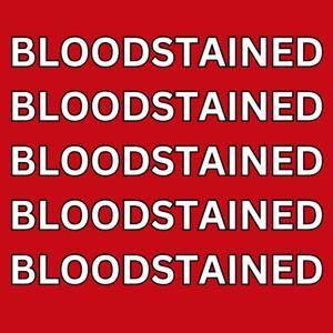 Bloodstained Podcast by Madison Williams