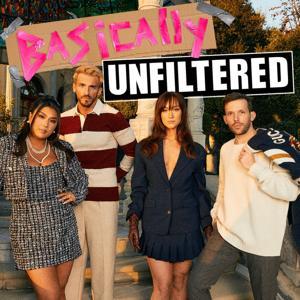 Basically Unfiltered with Remi, Alisha, Zane and Heath by Basically Unfiltered with Remi, Alisha, Zane and Heath
