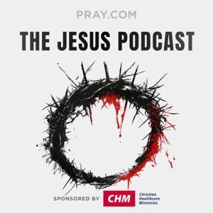 The Jesus Podcast by Pray.com