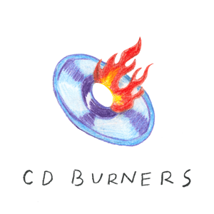 CD Burners by Emo Nite