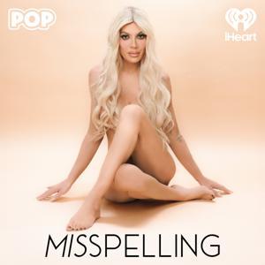 misSPELLING by iHeartPodcasts
