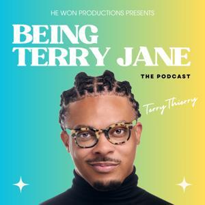 Being Terry Jane: The Podcast by Terry Jane Paul