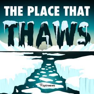 The Place That Thaws by APTN