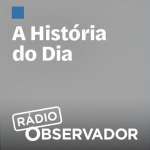 A História do Dia by Observador