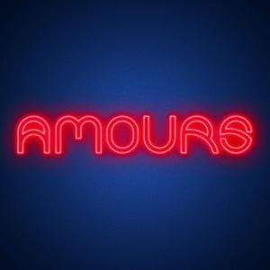 AMOURS by Léa Bordier