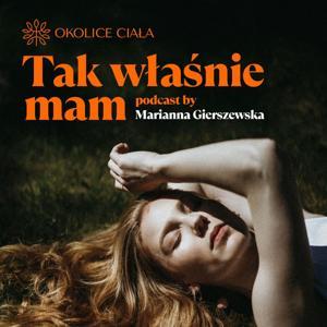Tak właśnie mam by Marianna Gierszewska