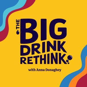 The Big Drink Rethink by Anna Donaghey