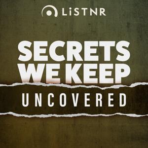 Secrets We Keep by LiSTNR