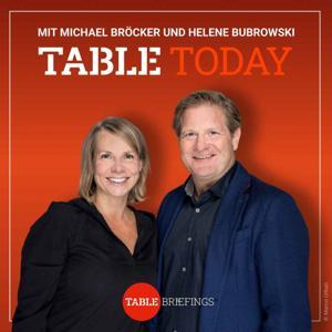 Table Today - mit Michael Bröcker und Helene Bubrowski by Table.Briefings