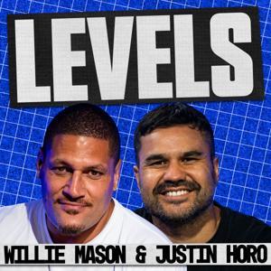 Levels with Willie Mason & Justin Horo by Levels Network