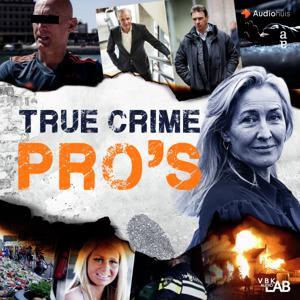 True Crime Pro's by VBK Audiolab / Carrie Voshaar / Audiohuis / John Pel & Marcel van de Ven