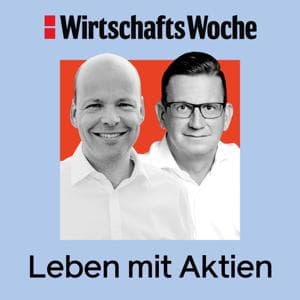 Leben mit Aktien | Der Podcast für Anleger mit Weitblick by Horst von Buttlar, Christian W. Röhl