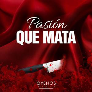 Pasión que Mata by MundoNow Oyenos