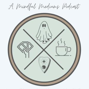 The Mindful Mediums Podcast by Samantha Cooper